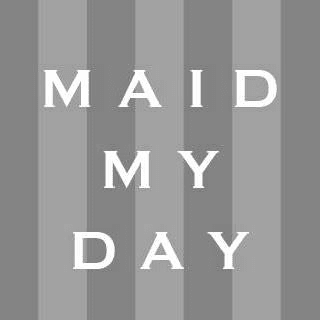 maid my day